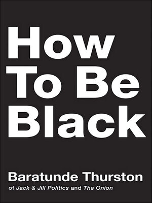 cover image of How to Be Black